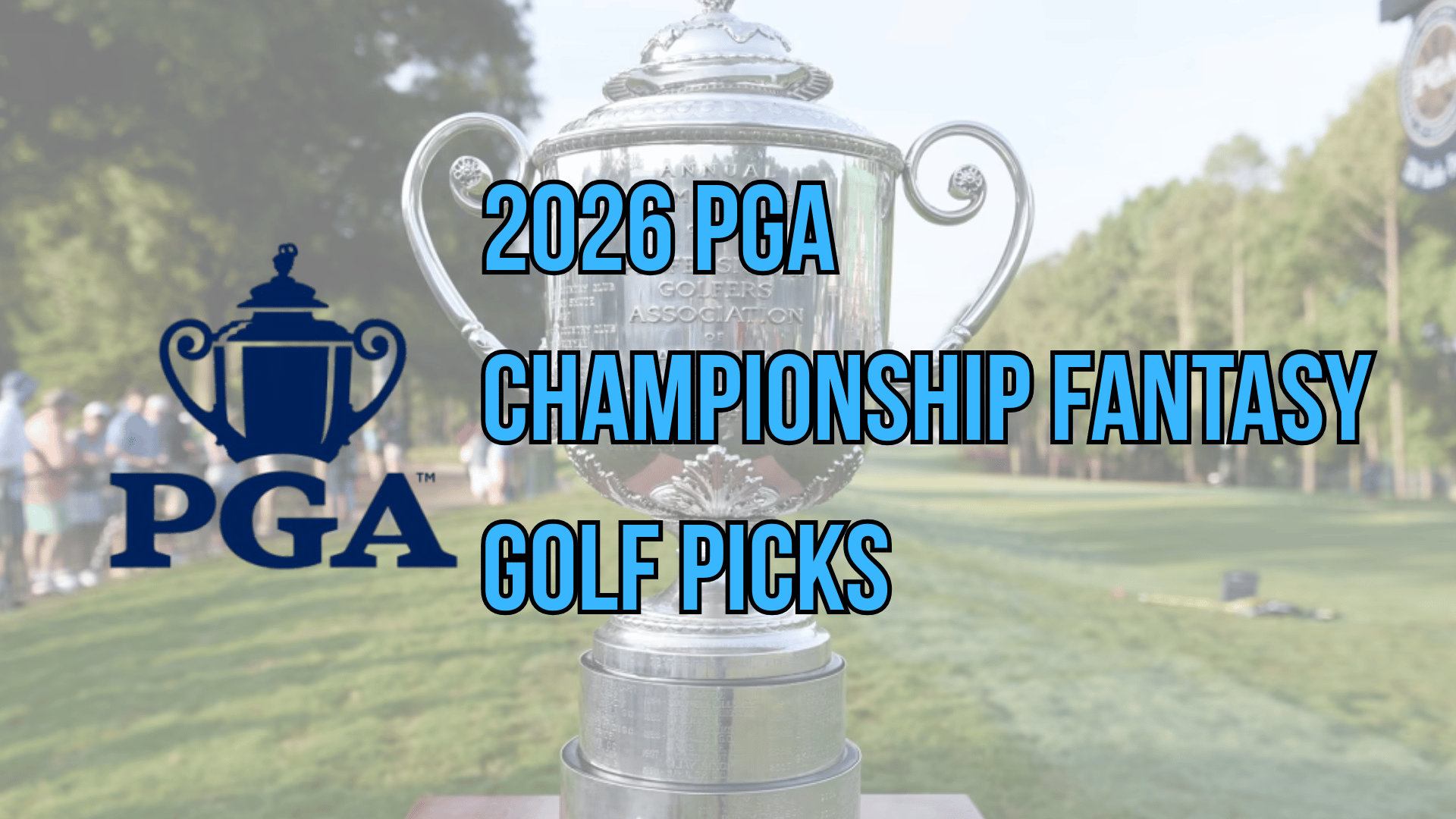 2026 PGA Championship fantasy golf picks for Aronimink Golf Club