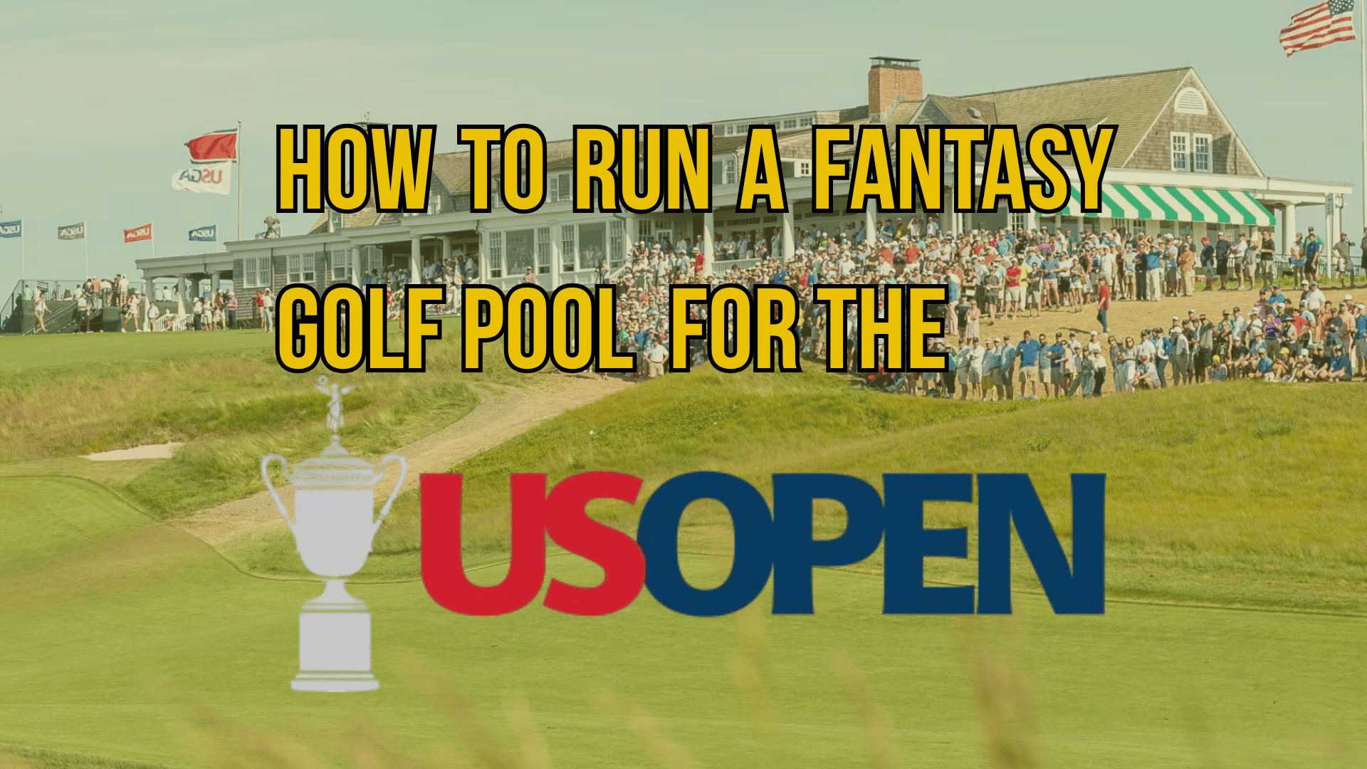 How to Run a US Open Fantasy Golf Pool (The Live Draft Guide)